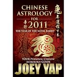 Chinese Astrology for 2011: Your Personal Chinese Astrology Guide livre