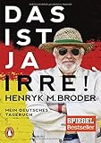 Das ist ja irre!: Mein deutsches Tagebuch livre