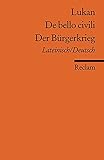 De bello civili /Der Bürgerkrieg: Lat. /Dt. (Reclams Universal-Bibliothek) livre