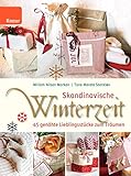 Skandinavische Winterzeit: 45 genähte Lieblingsstücke zum Träumen livre