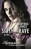 Sixth Grave on the Edge: Charley Davidson Series: Book Sixth (English Edition) livre