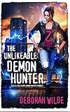 The Unlikeable Demon Hunter: A Devilishly Funny Urban Fantasy Romance (Nava Katz Book 1) (English Ed livre