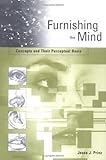 Furnishing the Mind: Concepts and Their Perceptual Basis (Representation and Mind series) (English E livre
