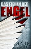 Das Flehen der Engel: Psychothriller (Lewis Schneider 2) (German Edition) livre