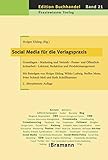 Social Media für die Verlagspraxis (Edition Buchhandel) livre