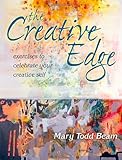 The Creative Edge: Exercises to Celebrate Your Creative Self livre