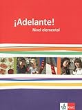 ¡Adelante! Nivel elemental: Schülerbuch 1. Lernjahr (¡Adelante! Spanisch als neu einsetzende Frem livre