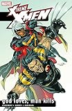 X-Treme X-Men Vol. 5: God Loves, Man Kills (X-Treme X-Men (2001-2003)) (English Edition) livre