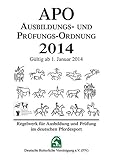 NUR INHALT - Ausbildungs-Prüfungs-Ordnung 2014 (APO): Regelwerk für Ausbildung und Prüfung im deu livre