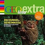 Dschungel-Geheimnisse. Entdeckungen in den Tiefen der Urwälder: GEOlino extra Hör-Bibliothek livre