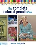 The Complete Colored Pencil Book (English Edition) livre