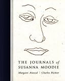The Journals of Susanna Moodie livre