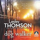 The Dog Walker: The Detective's Daughter, Book 5 livre