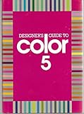 Designer's Guide to Color 5 livre