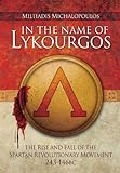 In the Name of Lykourgos: The Rise and Fall of the Spartan Revolutionary Movement (243-146BC) livre