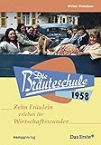 Die Bräuteschule 1958: 10 Fräulein erleben ihr Wirtschaftswunder livre