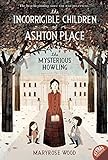 The Incorrigible Children of Ashton Place: Book I: The Mysterious Howling livre