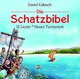 Die Schatzbibel - 12 Lieder - Neues Testament livre