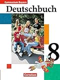Deutschbuch Gymnasium - Bayern: 8. Jahrgangsstufe - Schülerbuch livre