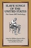 Slave Songs of the United States livre