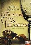Das Geheimnis des Glasbläsers: Historischer Roman livre