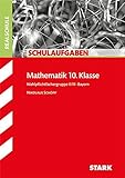 STARK Schulaufgaben Realschule - Mathematik 10. Klasse Gruppe II/III - Bayern livre