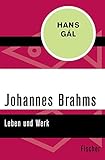 Johannes Brahms: Leben und Werk livre