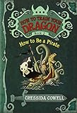 How to Train Your Dragon Book 2: How to Be a Pirate livre