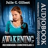 Awakening: Redeemer Chronicles, Book 1 livre