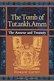 The Tomb of Tut.ankh.Amen: Vol. 3 Annexe And Treasury livre