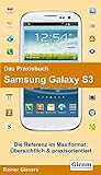 Das Praxisbuch Samsung Galaxy S3 livre
