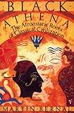 Black Athena: The Afroasiatic Roots of Classical Civilization Volume One:The Fabrication of Ancient livre