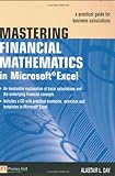 Mastering Financial Mathematics in Microsoft Excel: A Practical Guide for Business Calculations livre