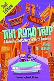 Tiki Road Trip: A Guide to Tiki Culture in North America livre