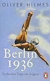 Berlin 1936: Sechzehn Tage im August livre
