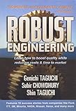 Robust Engineering: Learn How to Boost Quality While Reducing Costs & Time to Market livre