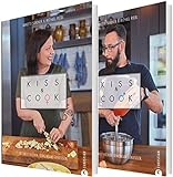 Kiss and Cook: Zwei an einem Herd. Das ultimative Kochbuch für Paare. Rezepte für jeden Tag für d livre