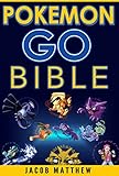 Pokemon Go Bible: The Ultimate Pokemon Go Bible, Secrets, Tips and Tricks (English Edition) livre