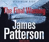 Maximum Ride: The Final Warning livre
