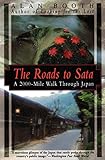 The Roads to Sata: A 2000-Mile Walk Through Japan livre