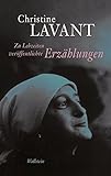 Zu Lebzeiten veröffentlichte Erzählungen (Christine Lavant: Werke in vier Bänden) livre