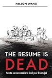 The Resume is Dead (English Edition) livre