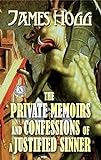 The Private Memoirs and Confessions of a Justified Sinner (English Edition) livre