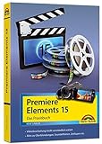 Premiere Elements 15 - Das Praxisbuch livre