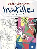 Color Your Own Matisse Paintings livre