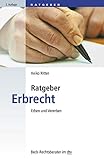 Ratgeber Erbrecht: Erben und Vererben (dtv Beck Ratgeber Recht) livre