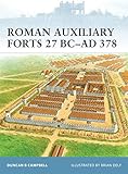 Roman Auxiliary Forts 27 BC-AD 378 livre