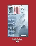 In the Zone: Epic Survival Stories from the Mountaineering World livre