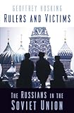 Rulers and Victims - The Russians in the Soviet Union livre