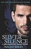 Silver Silence: Book 1 (The Psy-Changeling Trinity Series) (English Edition) livre